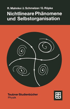 Nichtlineare Ph?nomene Und Selbstorganisation Nichtlineare Ph?nomene Und Selbstorganisation