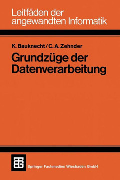 Grundz?ge Der Datenverarbeitung: Methoden Und Konzepte F?r Die Anwendungen