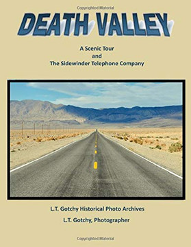 Death Valley: A Scenic Tour: and the Sidewinder Telephone Company