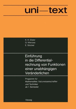 Einf?hrung in Die Differentialrechnung Von Funktionen Einer Unabh?ngigen Ver?nderlichen: Programm F?r Mathematiker, Naturwissenschaftler Und Techniker