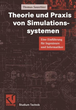 Theorie Und PRAXIS Von Simulationssystemen: Eine Einf?hrung F?r Ingenieure Und Informatiker
