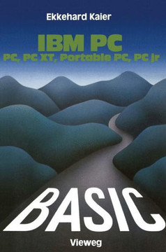Basic-Wegweiser F?r IBM Pc, PC Xt, Portable PC Und Pcjr