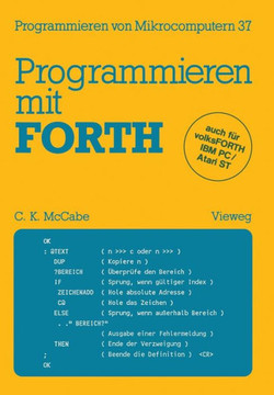 Programmieren Mit Forth: ?bersetzt Und Bearbeitet Von Peter Monadjemi