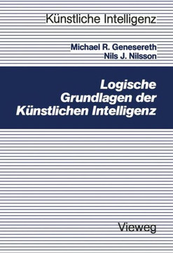 Logische Grundlagen Der K?nstlichen Intelligenz