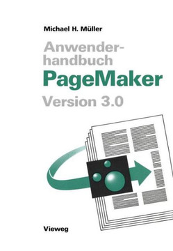 Anwenderhandbuch PageMaker: Version 3.0 Anwenderhandbuch PageMaker: Version 3.0