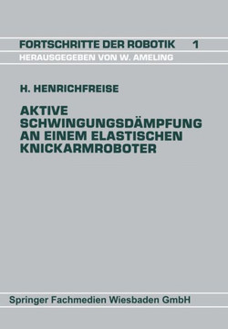 Aktive Schwingungsd?mpfung an Einem Elastischen Knickarmroboter