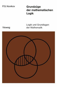 Grundz?ge Der Mathematischen Logik Grundz?ge Der Mathematischen Logik