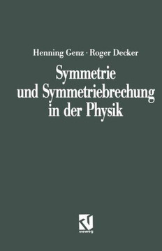 Symmetrie Und Symmetriebrechung in Der Physik