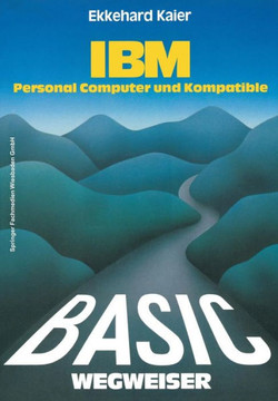 Basic-Wegweiser F?r IBM Personal Computer Und Kompatible
