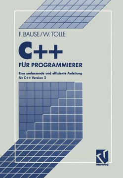 C++ F?r Programmierer: Eine Umfassende Und Effiziente Anleitung