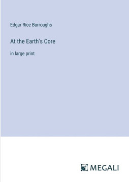 At the Earth's Core: in large print