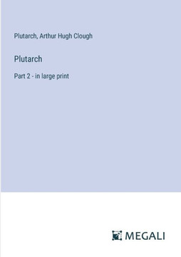 Plutarch: Part 2 - in large print