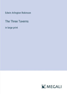 The Three Taverns: in large print