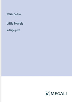 Little Novels: in large print