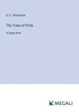 The Trees of Pride: in large print