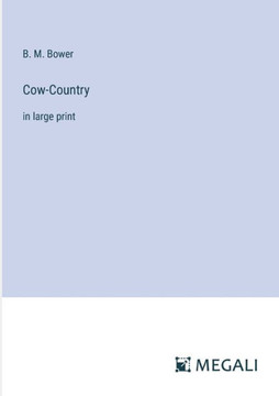 Cow-Country: in large print