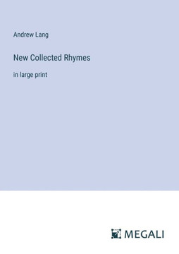 New Collected Rhymes: in large print