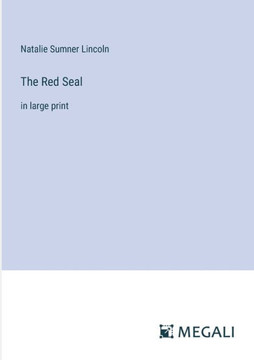 The Red Seal: in large print