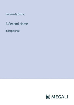 A Second Home: in large print