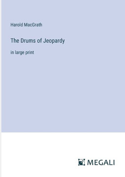 The Drums of Jeopardy: in large print