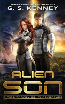 Alien Son: A Time Travel Science Fiction Adventure (Sons Of Aran)