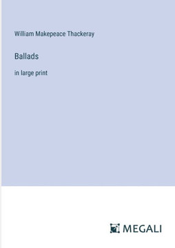 Ballads: in large print Ballads: in large print