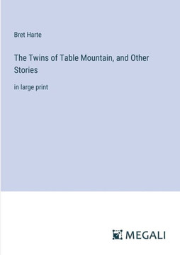 The Twins of Table Mountain, and Other Stories: in large print