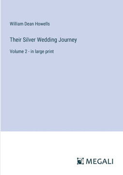 Their Silver Wedding Journey: Volume 2 - in large print