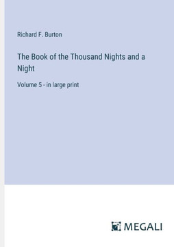 The Book of the Thousand Nights and a Night: Volume 5 - in large print