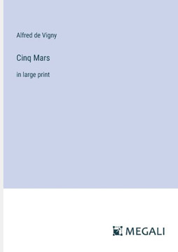 Cinq Mars: in large print