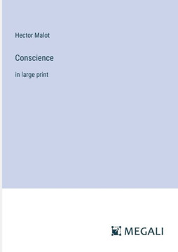 Conscience: in large print