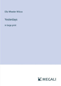 Yesterdays: in large print