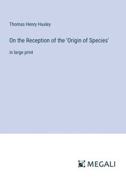 On the Reception of the 'Origin of Species': in large print