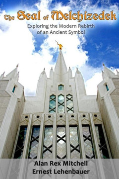 The Seal Of Melchizedek: The Modern Rebirth Of An Ancient Symbol