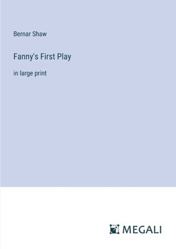 Fanny's First Play: in large print