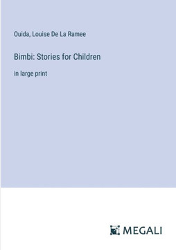 Bimbi: Stories for Children: in large print