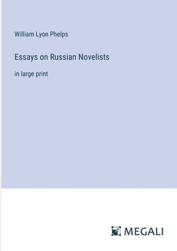 Essays on Russian Novelists: in large print