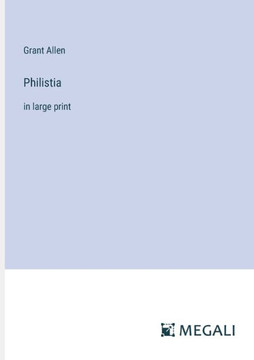 Philistia: in large print