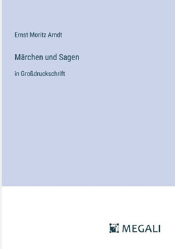M?rchen und Sagen: in Gro?druckschrift