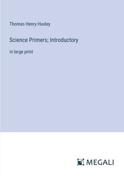 Science Primers; Introductory: in large print
