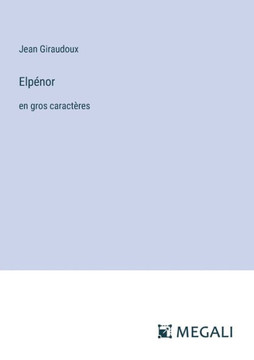 Elp?nor: en gros caract?res