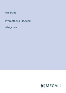 Prometheus Illbound: in large print Prometheus Illbound: in large print