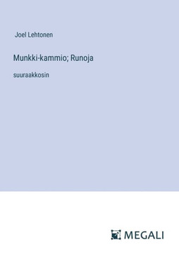 Munkki-kammio; Runoja: suuraakkosin