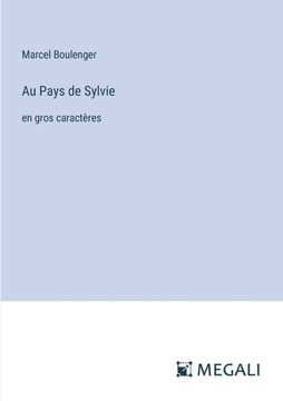 Au Pays de Sylvie: en gros caract?res
