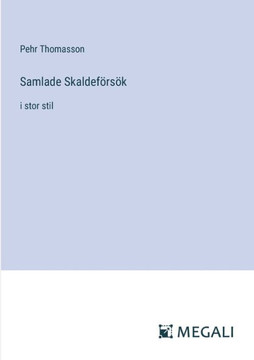 Samlade Skaldef?rs?k: i stor stil