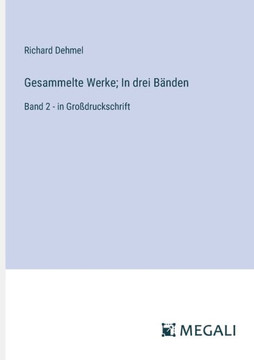 Gesammelte Werke; In drei B?nden: Band 2 - in Gro?druckschrift
