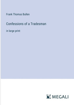 Confessions of a Tradesman: in large print Confessions of a Tradesman: in large print