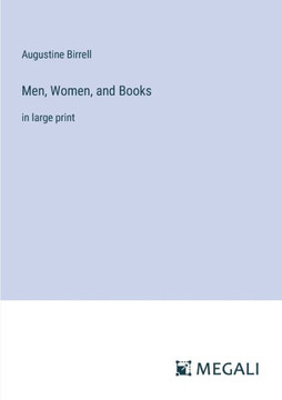 Men, Women, and Books: in large print
