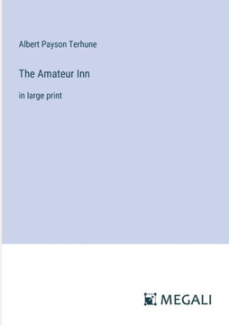 The Amateur Inn: in large print