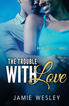 The Trouble With Love (Exclusive!) The Trouble With Love (Exclusive!)